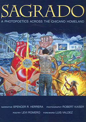 Sagrado: A Photopoetics across the Chicano Homeland