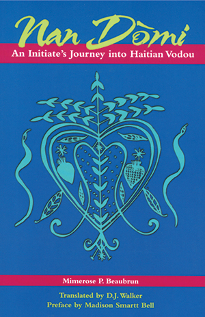 Nan Dòmi: An Initiate’s Journey into Haitian Vodou