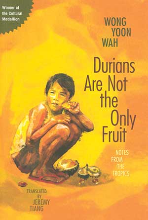 Durians Are Not the Only Fruit