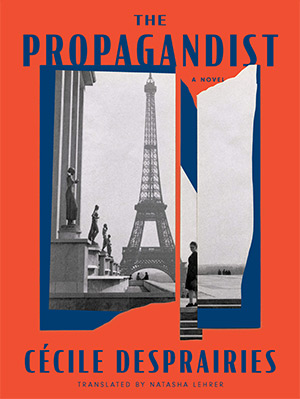 The cover to The Propagandist by Cécile Desprairies