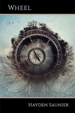 The cover to Wheel by Hayden Saunier