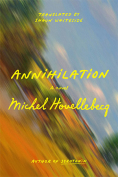 The cover to Annihilation by Michel Houellebecq