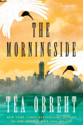 The cover to The Morningside by Téa Obreht