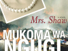 The cover to Mrs. Shaw by Mukoma Wa Ngugi