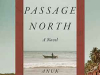 The cover to A Passage North: A Novel by Anuk Arudpragasam